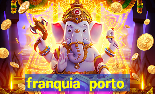 franquia porto seguro valor